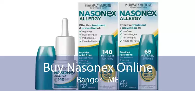 Buy Nasonex Online Bangor - ME