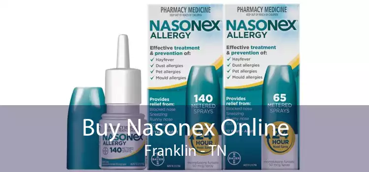 Buy Nasonex Online Franklin - TN