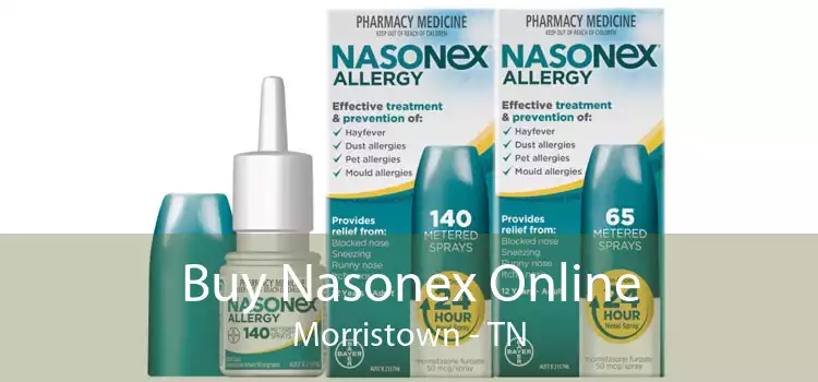 Buy Nasonex Online Morristown - TN